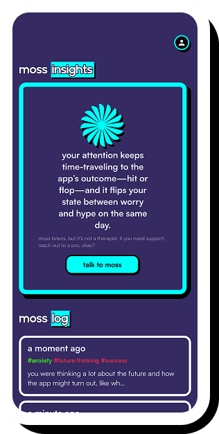 The moss insights screen, showing an observation about attention time-travelling to the app’s outcome, with a talk to moss button